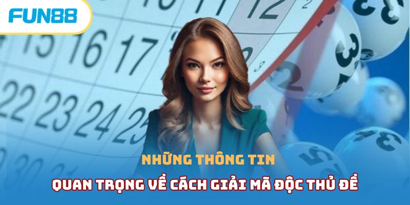 Những thông tin quan trọng về cách giải mã độc thủ đề là gì